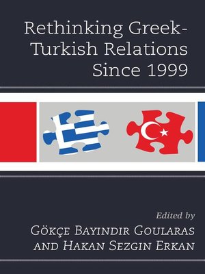 cover image of Rethinking Greek-Turkish Relations Since 1999